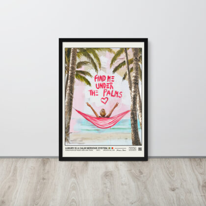 Luxury Is A Calm Nervous System. - Framed Poster