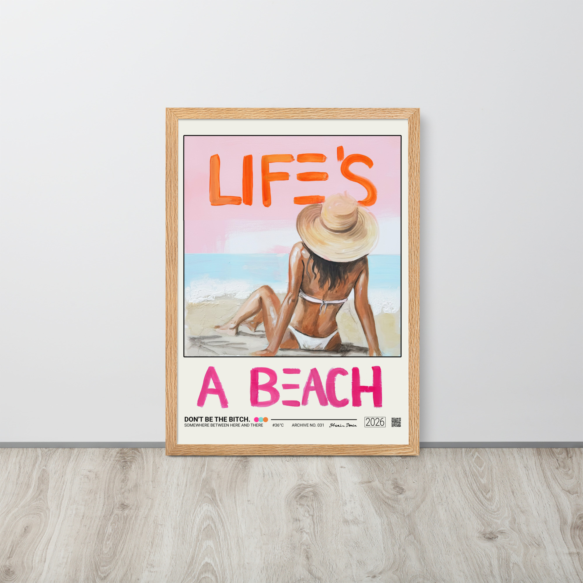 Don't Be The Bitch. - Framed Poster