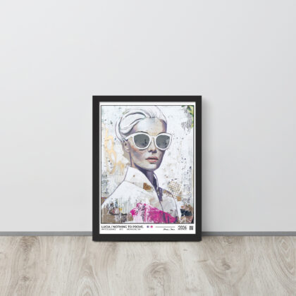 ARCHIVE NO. 48 LUCIA / NOTHING TO PROVE - Framed poster