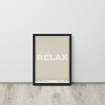 NOTE TO SELF. - Framed poster