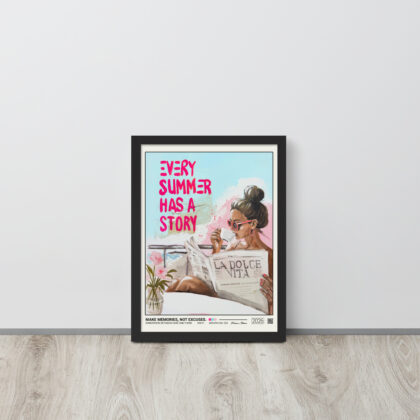 MAKE MEMORIES, NOT EXCUSES. - Framed poster