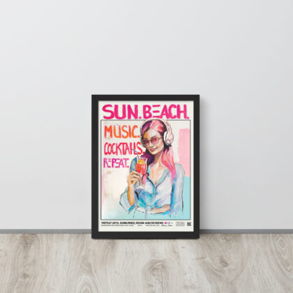 REPEAT UNTIL SUNBURNED, DRUNK AND/OR BROKE. - Framed poster