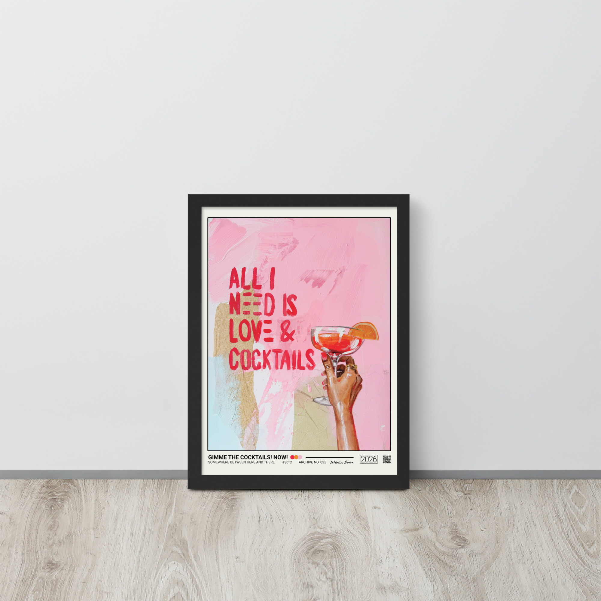 GIMME THE COCKTAILS. NOW! - Framed poster