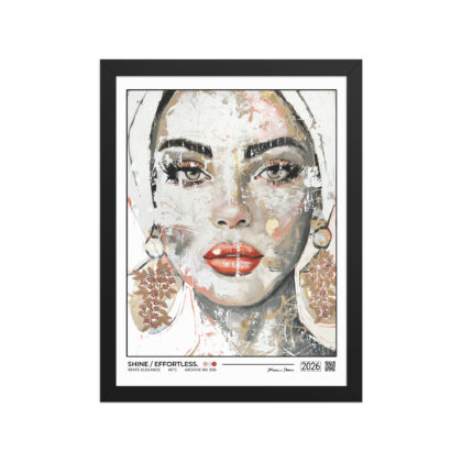 SHINE / EFFORTLESS. - Framed poster