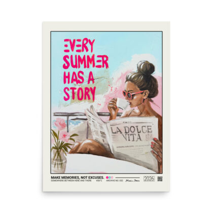 MAKE MEMORIES, NOT EXCUSES. - Poster