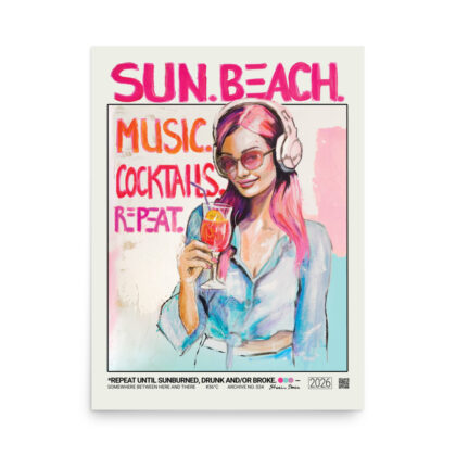 REPEAT UNTIL SUNBURNED, DRUNK AND/OR BROKE. - Poster